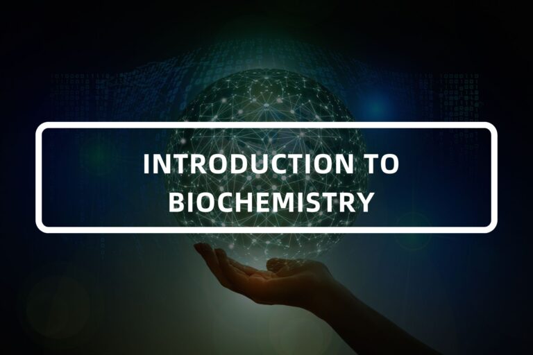 1. INTRODUCTION TO BIOCHEMISTRY