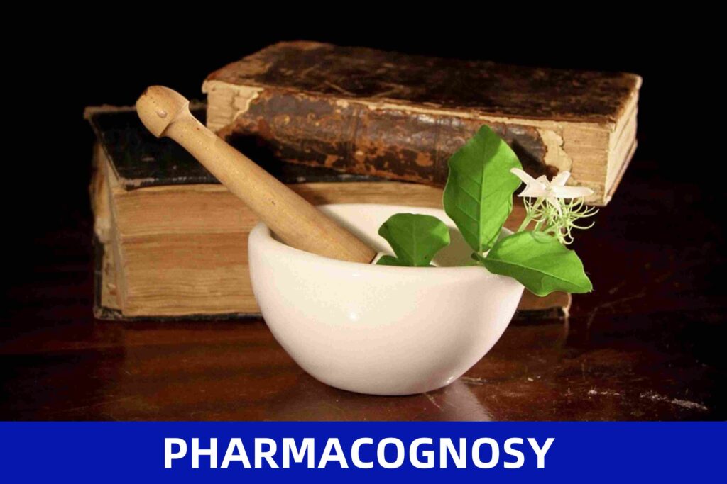 PHARMACOGNOSY