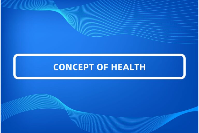 CONCEPT OF HEALTH