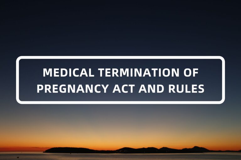 MEDICAL TERMINATION OF PREGNANCY ACT AND RULES