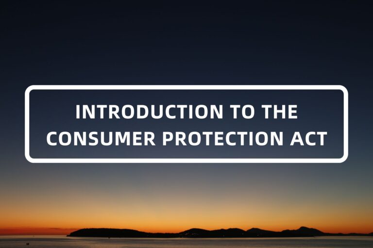 INTRODUCTION TO THE CONSUMER PROTECTION ACT