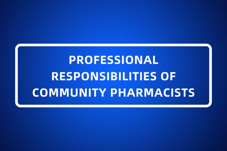 PROFESSIONAL RESPONSIBILITIES OF COMMUNITY PHARMACISTS