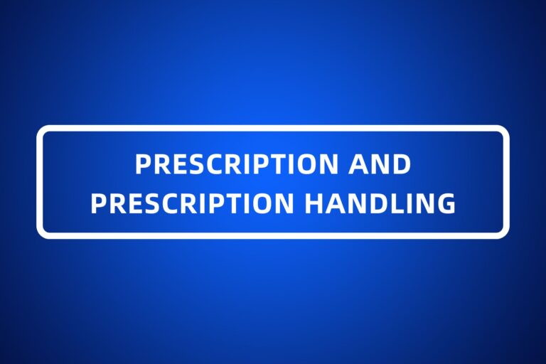 PRESCRIPTION AND PRESCRIPTION HANDLING